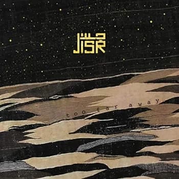 JISR - Too Far Away CD
