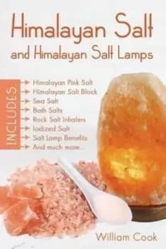 Himalayan salt and Himalayan salt lamps - William Cook - Paperback - Used