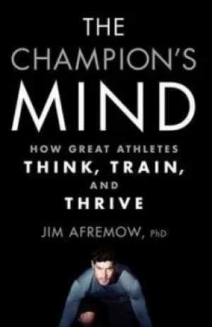 The champions mind by Jim Afremow