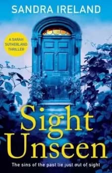 Sight unseen by Sandra Ireland