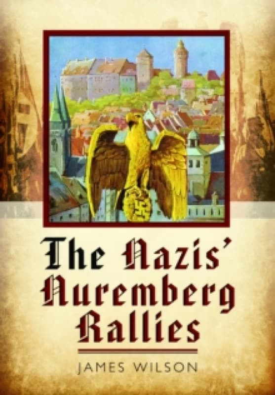 The Nazis' Nuremberg Rallies Paperback / softback