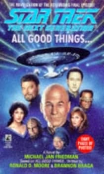 All Good Things by Michael Jan Friedman Book