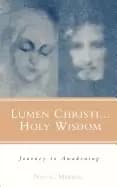 lumen christiholy wisdom journey to awakening