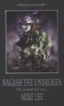 Nagash the Unbroken by Mike Lee Paperback