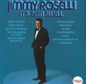 Its Been Swell by Jimmy Roselli CD Album