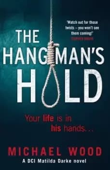 The hangmans hold by Michael Wood