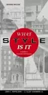 what style is it a guide to american architecture revised edition
