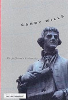 Mr. Jeffersons University by Garry Wills Hardback