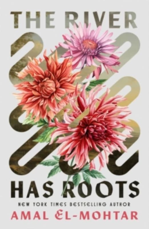 The River Has Roots : The Sweeping, Magical Solo Debut by the Best-Selling Co-Author of THIS IS HOW YOU LOSE THE TIME WAR Hardback