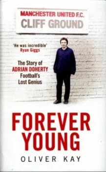Forever Young by Oliver Kay Hardback