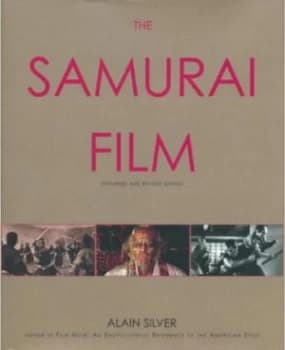 The Samurai Film by Alain Silver Paperback
