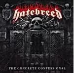 Hatebreed - The Concrete Confessional (Music CD)