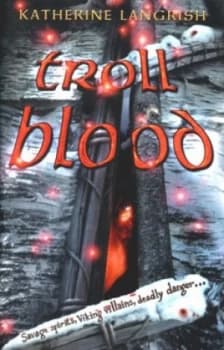 Troll Blood by Katherine Langrish Hardback