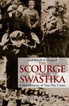 The Scourge of the Swastika by Lord Russell of Liverpool Book