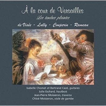 Isabelle Chomet - A La Cour De Versailles CD