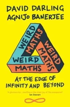 Weird maths by David J Darling