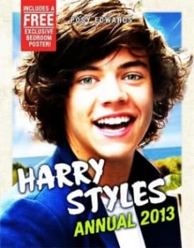 Harry Styles Annual 2013 by Posy Edwards Hardback