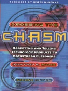 Crossing the Chasm by Geoffrey A. Moore Paperback