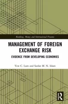 Management of Foreign Exchange RiskEvidence from Developing Economies