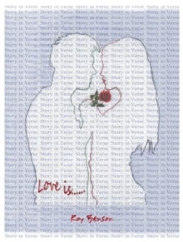 Love is ... : A Story in Verse Hardback