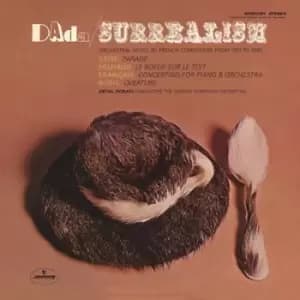 Dada/Surrealism Orchestral Music By French Composers from 1917 to 1938 by Erik Satie Vinyl Album