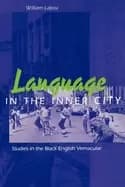 language in the inner city studies in the Black english vernacular