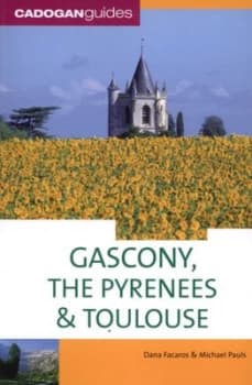 Gascony and the Pyrenees by Dana Facaros and Michael Pauls Paperback