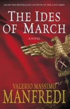 The Ides of March by Valerio Massimo Manfredi Hardback