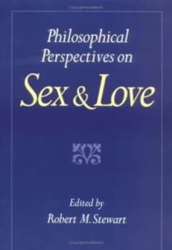 Philosophical Perspectives on Sex and Love by Robert M Stewart Paperback