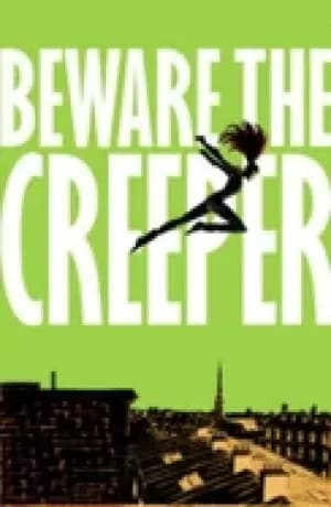 beware the creeper