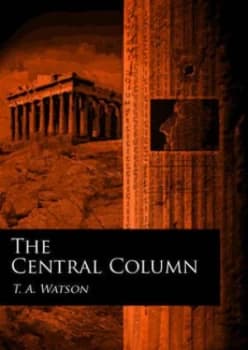 The Central Column by T. a Watson Paperback