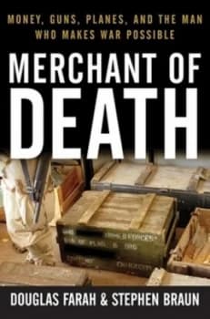 Merchant of Death by Douglas Farah Hardback