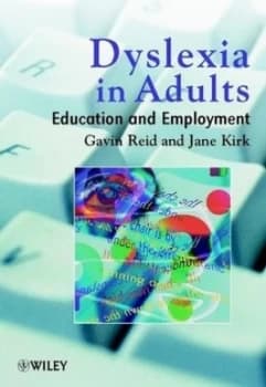 Dyslexia in adults by Gavin Reid
