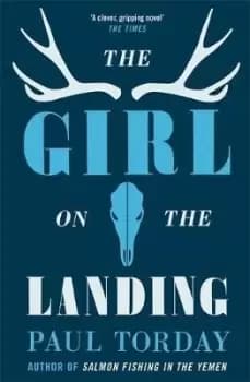 The Girl On The Landing by Paul Torday