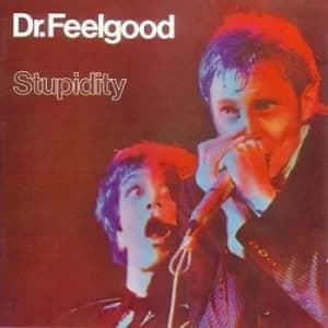 Stupidity by Dr. Feelgood Vinyl Album