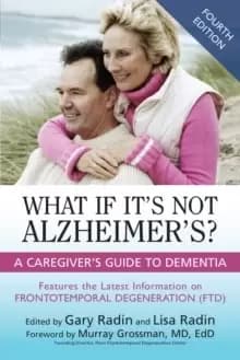 What If It's Not Alzheimer's? A Caregiver's Guide to Dementia