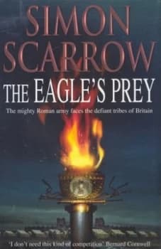 The Eagles Prey by Simon Scarrow Hardback