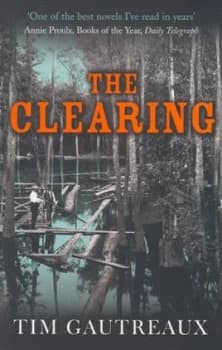 The Clearing by Tim Gautreaux Paperback