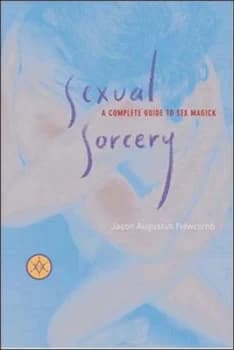 Sexual Sorcery by Jason Augustus Newcomb Paperback