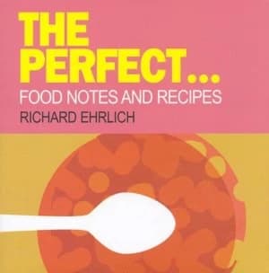 The Perfect - by Richard Ehrlich and Gillian Blease Hardback