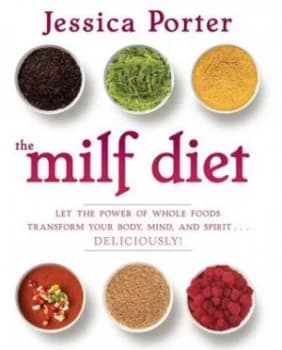 The Milf Diet by Jessica Porter Hardback