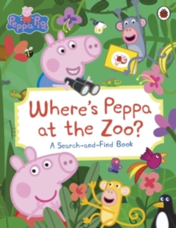 Peppa Pig: Wheres Peppa at the Zoo? A Search-and-Find Book Paperback / softback