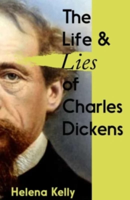 The Life and Lies of Charles Dickens Paperback / softback