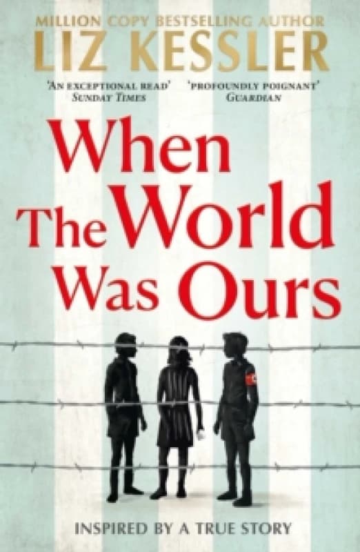 When The World Was Ours : A book about finding hope in the darkest of times Paperback / softback