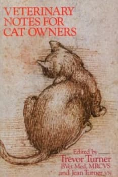Veterinary Notes for Cat Owners by Jean Turner Hardback