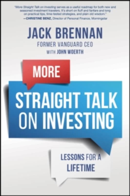 More Straight Talk on Investing : Lessons for a Lifetime Paperback / softback