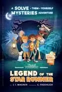 legend of the star runner a timmi tobbson adventure book for boys and girls
