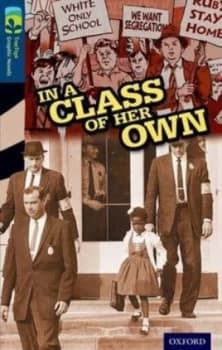 Oxford Reading Tree Treetops Graphic Novels Level 14 in a Class of Her Own by Kathleen Gould Lundy Paperback