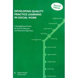 Developing Quality Practice Learning in Social Work 2013 Spiral bound