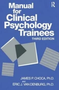 Manual for Clinical Psychology Trainees by James P. Choca Book